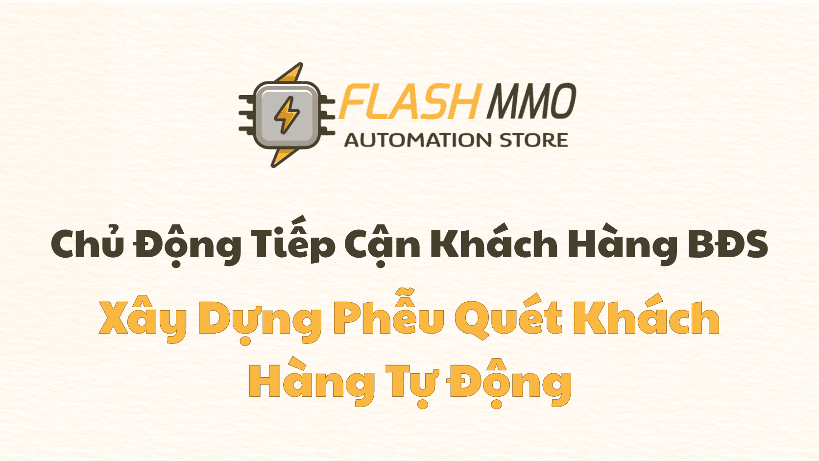 Marketing Bất Động Sản: Nghệ Thuật "Săn" Khách Hàng Tiềm Năng Bằng Phễu Quét Tự Động