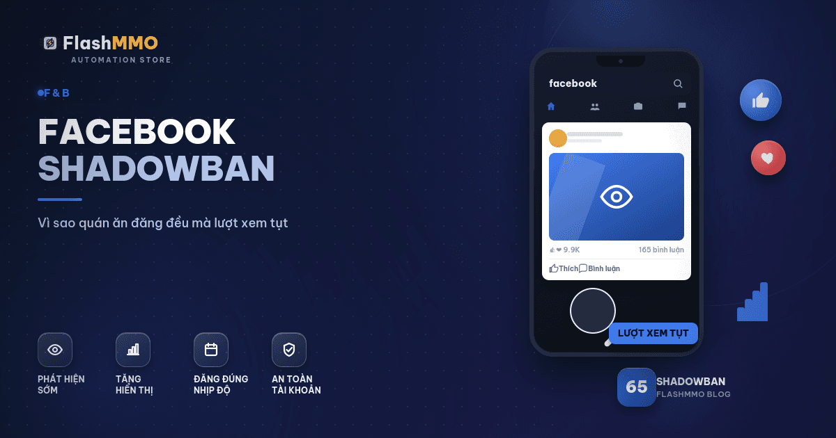Facebook Shadowban Là Gì? Vì Sao Quán Ăn Đăng Đều Mà Lượt Xem Tụt