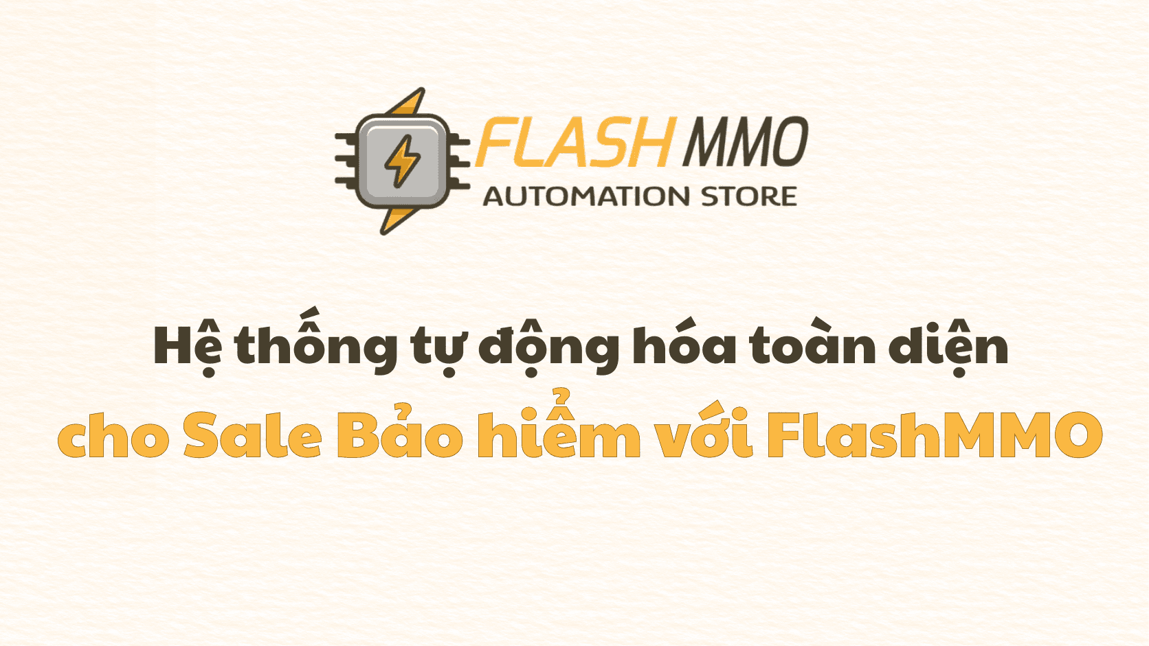 Comprehensive Automation System for Insurance Agents with FlashMMO
