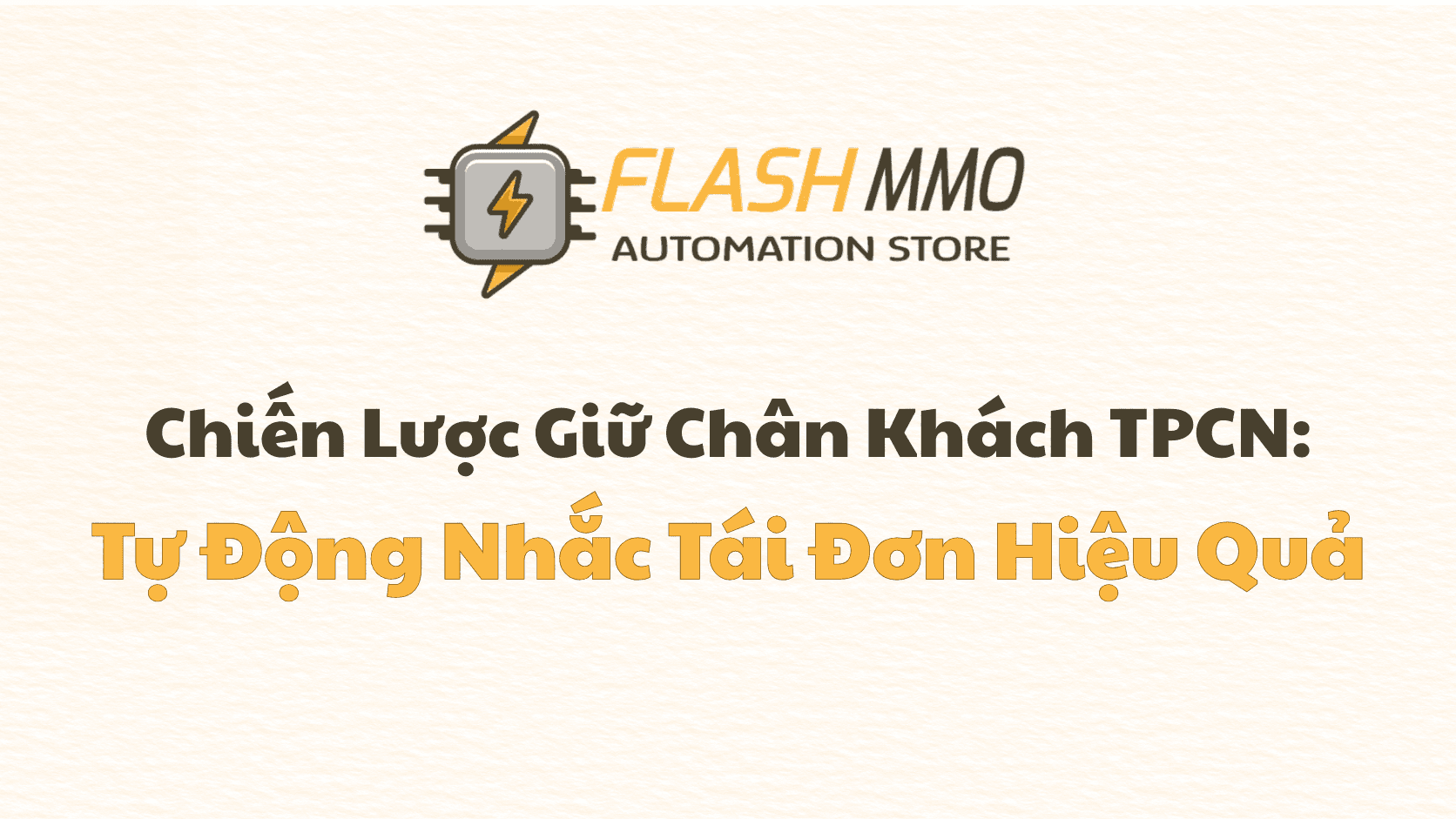 Tái Đơn Tự Động: Nghệ Thuật "Hiện Diện Âm Thầm" Để Khách Tự Tìm Đến