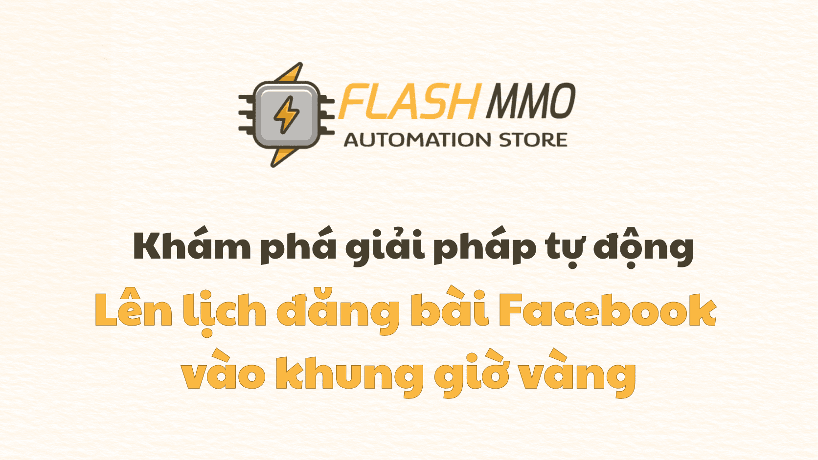 Lên lịch đăng bài tự động vào giờ vàng trên Facebook