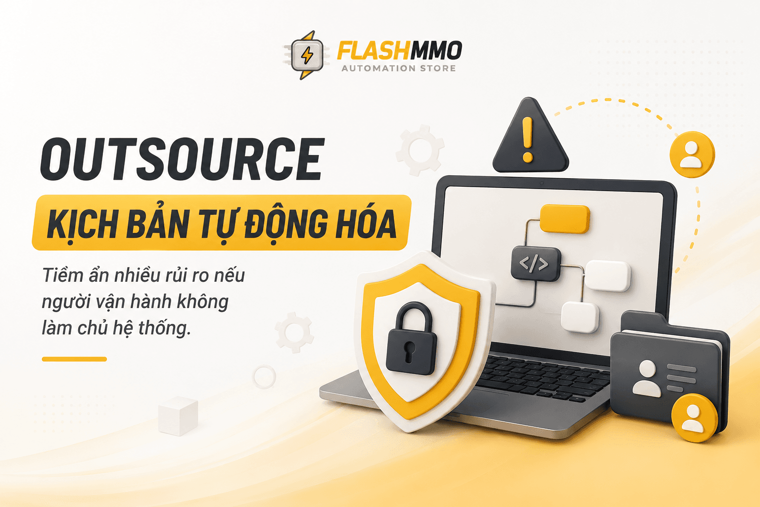 Outsourcing Automation Scripts: Risk Management to Avoid Being "Held Hostage"
