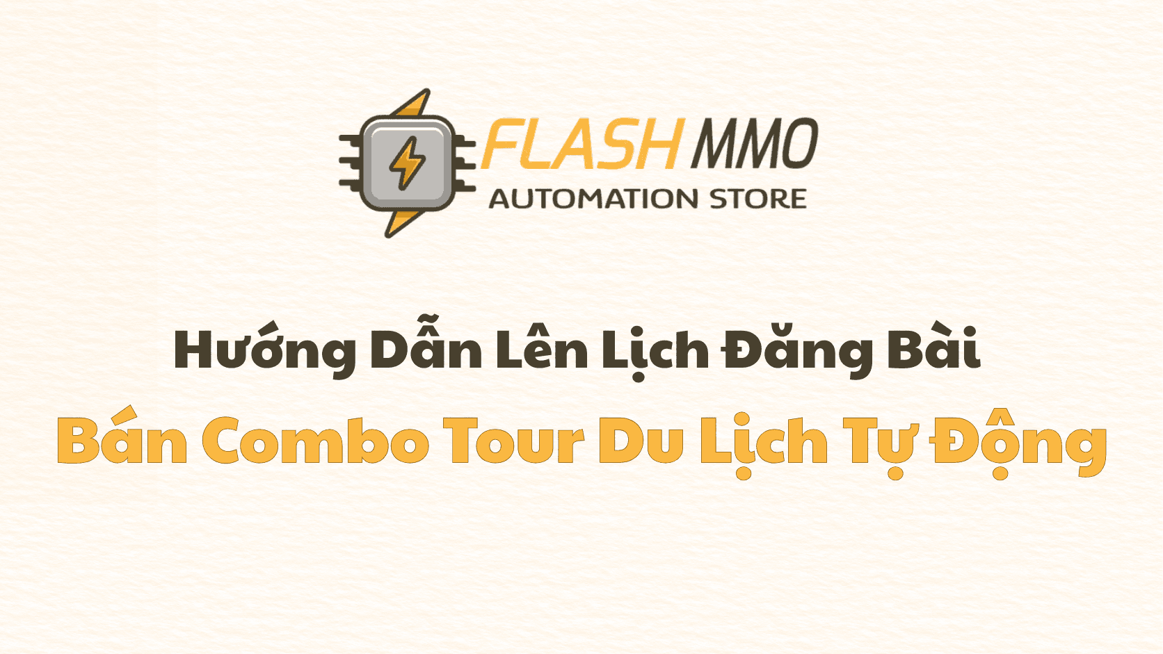 Chuẩn Bị Cho Mùa Lễ: Cách Lên Lịch Đăng Bán Combo Du Lịch Tự Động